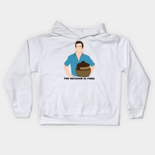 Jeff Probst The Decision is Final Kids Hoodie